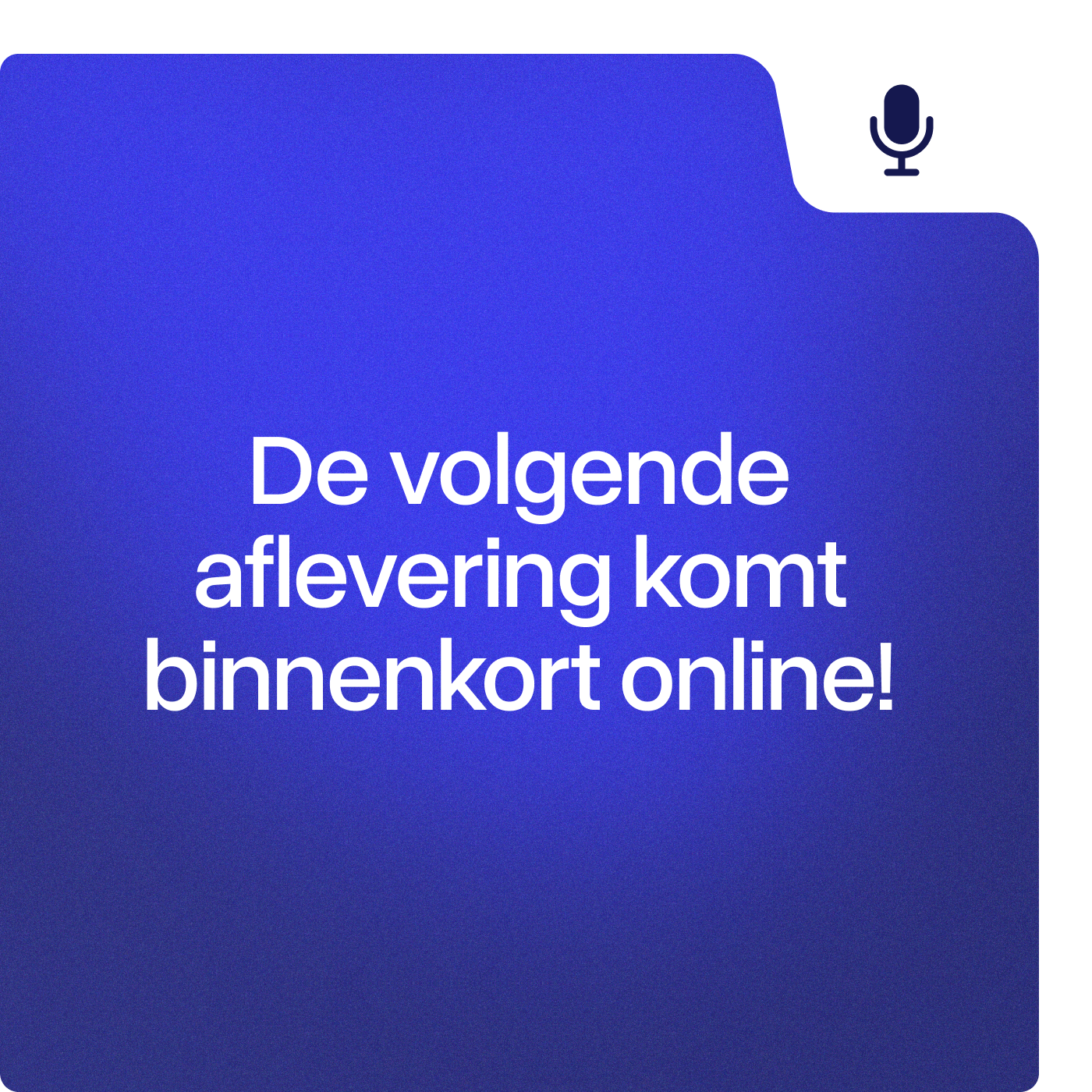 De Volgende Aflevering Komt Binnenkort! 2 (1)